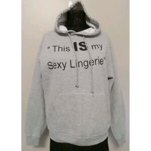 Fruit Of The Loom Best Heather Grey This Is My Sexy Lingerie Sweatshirt Hoodie M